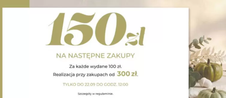Katalog home&you | 150 zł na następne zakupy | 2026-09-16T00:00:00.000Z - 2026-09-22T00:00:00.000Z