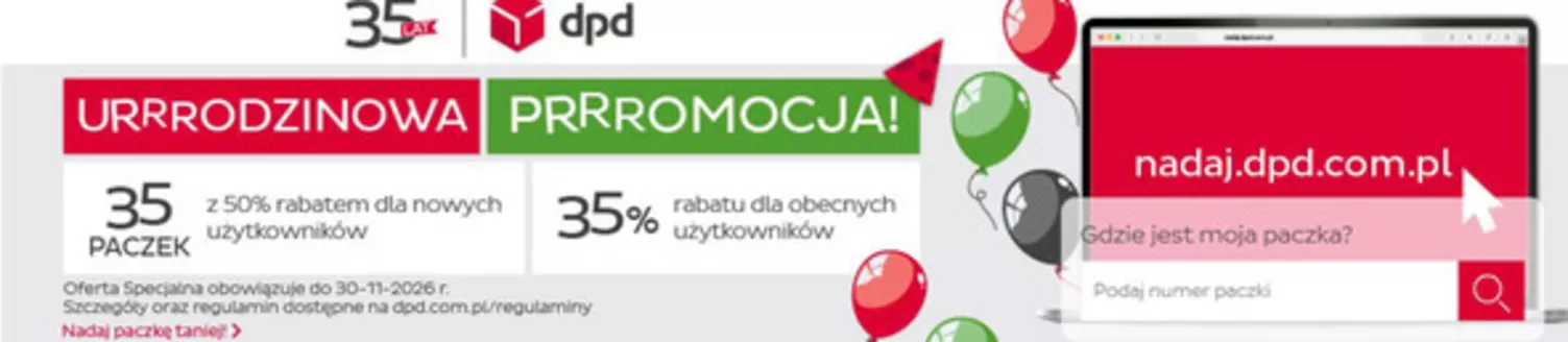 Katalog DPD w: Libertów | Urrrodzinowa Prrromocja! | 2026-10-30T00:00:00.000Z - 2026-11-30T00:00:00.000Z
