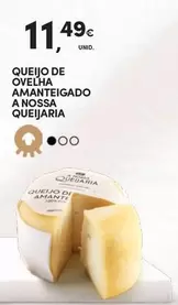 A+ - Queijo De Ovelha Amanteigado A Nossa Queijaria