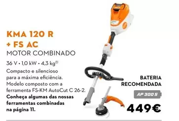 Stihl - KMA 120 R + FS AC Motor Combinado