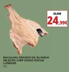Bacalhau Graudo Da Islandia Selecao Chef Diogo Rocha Lugrade