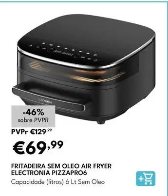 Electronia - Fritadeira Sem Oleo Air Fryer Pizzapro6