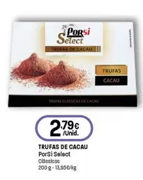 Porsi Select - Trufas De Cacau