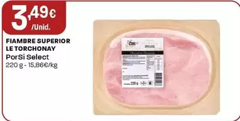 Porsi Select - Fiambre Superior Le Torchonay