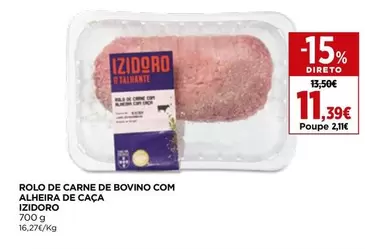 Izidoro - Rolo De Carne De Bovino Com Alheira De Caca