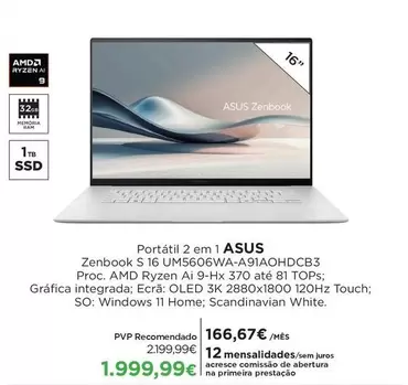 Asus - Portátil 2 Em 1 Zenbook S 16 UM5606WA-A91AOHDCB3