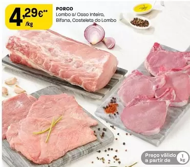 Porco Lombo S/ Osso Inteiro, Bifana, Costeleta Do Lombo