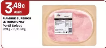 Porsi Select - Fiambre Superior Le Torchonay