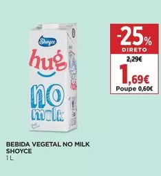 Shoyce - Bebida Vegetal No Milk