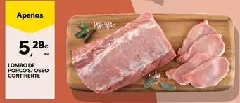 Continente - Lombo De Porco S/osso