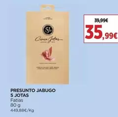 5 Jotas - Presunto Jabugo 