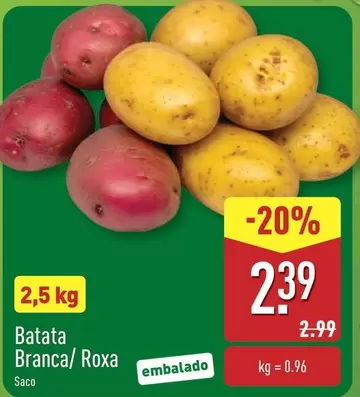 Batata Branca/ Roxa