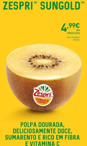 Zespri - Polpa Dourada, Deliciosamente Doce, Sumarento E Rico Em Fibra