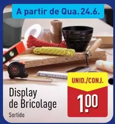 A+ - Display De Bricolage