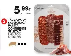Seleção du chef - Tabua Paio/ Salsichao/ Paleta Continente