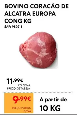 A+ - Bovino Coracao De Alcatra Europa Cong Kg