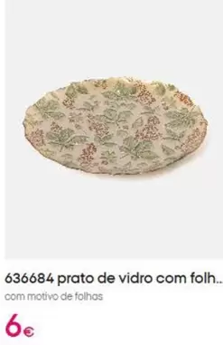 .Com - 636684 prato de vidro com folh...