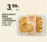 Continente - Bacalhau A Bras Cozinha