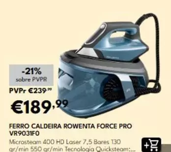 Rowenta - Ferro Caldeira Force Pro Vr9031f0