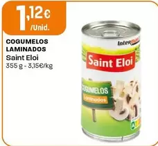 Saint Eloi - Cogumelos Laminados