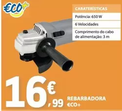 €CO+ - Rebarbadora Eco+