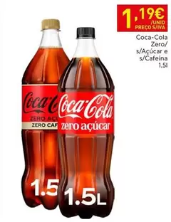 Coca cola - Zero/ S/açúcar E S/cafeina