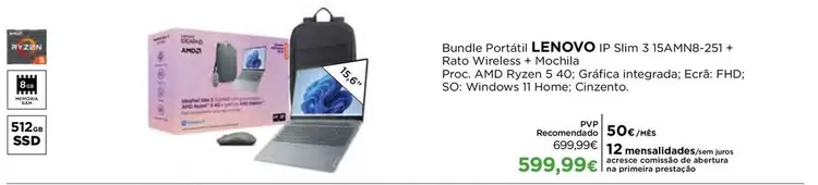 Lenovo - Bundle Portátil Ip Slim 3 15AMN8-251 + Rato Wireless + Mochilla