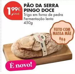 pingo doce - Pão Da Serra Pingo Doce