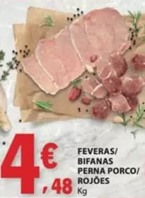 Feveras/Bifanas Perna Porco/Rojoes