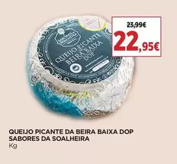 Sabores Da Soalheira - Queijo Picante Da Beira Baixa DOP