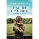 GANHEI UMA VIDA QUANDO TE PERDI