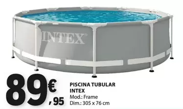 Intex - Piscina Tubular