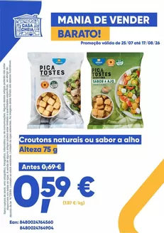 Catálogo Casa Cheia | Croutons naturais ou sabor a alho | 2026-07-28T00:00:00.000Z - 2026-08-17T00:00:00.000Z