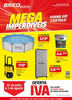 Catálogo Bricomarché em Funchal | Folheto 11 - Mega Imperdíveis - Viana do Castelo | 2026-07-30T00:00:00.000Z - 2026-08-16T00:00:00.000Z