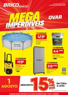 Catálogo Bricomarché em Funchal | Folheto 11 - Mega Imperdíveis - Ovar | 2026-07-30T00:00:00.000Z - 2026-08-16T00:00:00.000Z