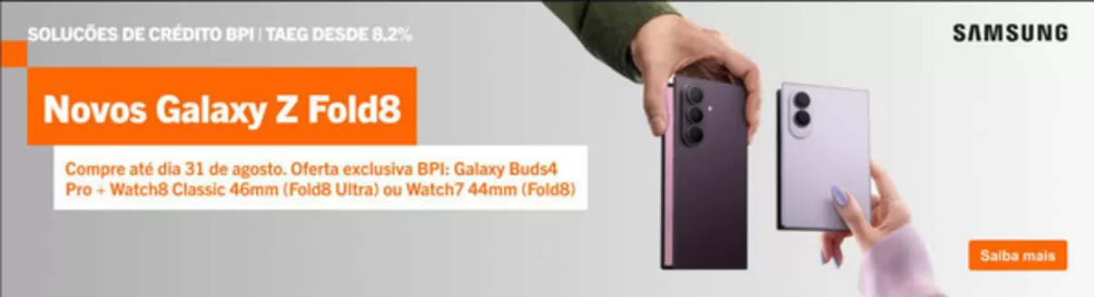 Catálogo Banco BPI em Castro Verde | Novos Galaxy Z Fold8 | 2026-08-12T00:00:00.000Z - 2026-08-31T00:00:00.000Z