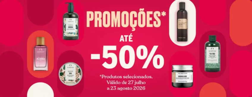 Catálogo The Body Shop em Fraião | Promoção até -50% | 2026-08-12T00:00:00.000Z - 2026-08-23T00:00:00.000Z