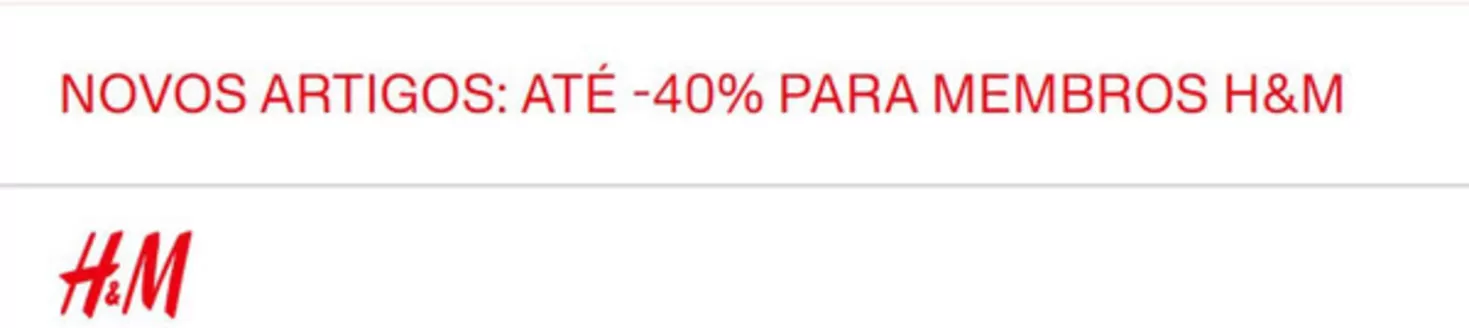 Catálogo H&M em Aveiro | Até -40% | 2026-09-21T00:00:00.000Z - 2026-10-05T00:00:00.000Z