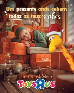 Catálogo Toys R Us | Um presente onde caben todos os teus sonhos… | 2025-11-05T00:00:00.000Z - 2026-01-05T00:00:00.000Z