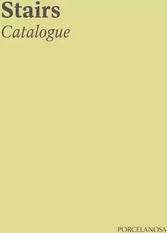 Catálogo Porcelanosa em Monção | PG Stairs Catalogue Mini EN.v24.08.28 i | 2025-10-14T00:00:00.000Z - 2025-12-31T00:00:00.000Z