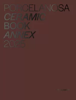 Catálogo Porcelanosa em Monção | PO Ceramic Book Annex 2025.2 | 2025-10-14T00:00:00.000Z - 2025-12-31T00:00:00.000Z