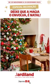Catálogo Jardiland | DIEXE QUE A MAGIA O ENVOLVA, É NATAL! | 2025-11-20T00:00:00.000Z - 2025-12-24T00:00:00.000Z