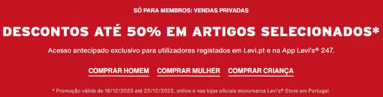 Catálogo Levi's em Marco de Canaveses | Descontos Até 50% | 2025-12-16T00:00:00.000Z - 2025-12-25T00:00:00.000Z