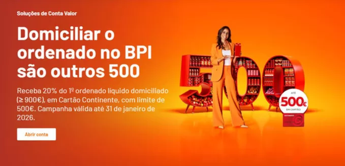 Catálogo Banco BPI em Baião (Santa Leocádia) | Domiciliar o ordenado no BPI são outros 500 | 2025-12-19T00:00:00.000Z - 2026-01-31T00:00:00.000Z