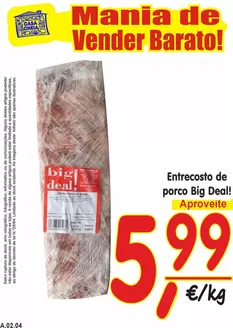 Catálogo Casa Cheia em Almada | Entrecosto de porco Big Deal! | 2026-01-30T00:00:00.000Z - 2026-02-04T00:00:00.000Z
