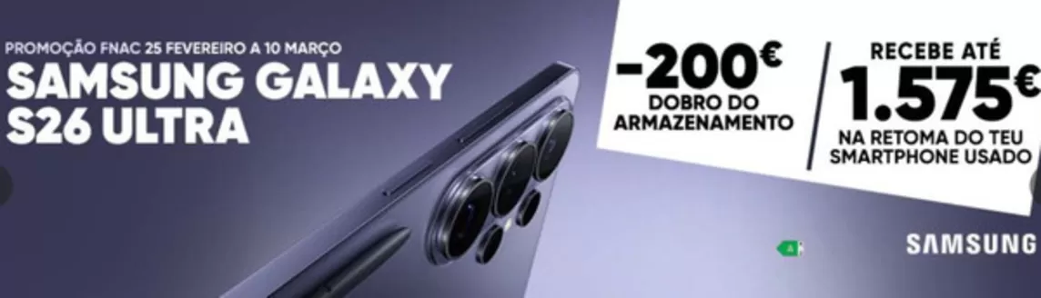 Catálogo Fnac | Samsung galaxy s26 ultra | 2026-02-26T00:00:00.000Z - 2026-03-10T00:00:00.000Z