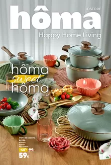 Catálogo hôma em Bragança | hôma sweet hôma | 2026-03-01T00:00:00.000Z - 2026-08-31T00:00:00.000Z