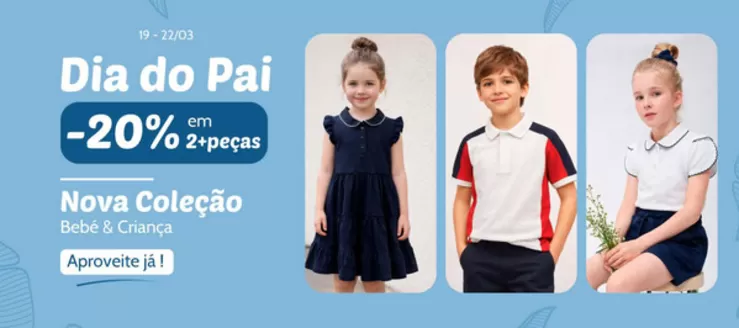 Catálogo Blue Kids em Espinho | -20% | 2026-03-19T00:00:00.000Z - 2026-03-22T00:00:00.000Z