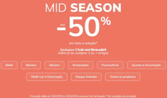 Catálogo Vertbaudet em Porto | Mid Season -50% | 2026-03-24T00:00:00.000Z - 2026-03-31T00:00:00.000Z