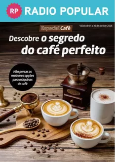 Catálogo Radio Popular em Santa Cruz | Descobre o segredo do café perfeito | 2026-04-16T00:00:00.000Z - 2026-04-30T00:00:00.000Z